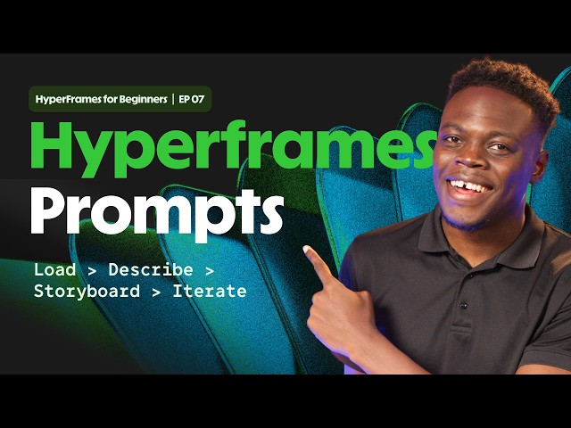 The 4-Step Framework for Better AI Prompts - Hyperframes for Beginners (Episode 7)