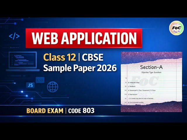 Class 12 Web Application | 2026 CBSE Sample Paper 🔥 Board Exam Code 803 | FOC Classes Akshita Yadav