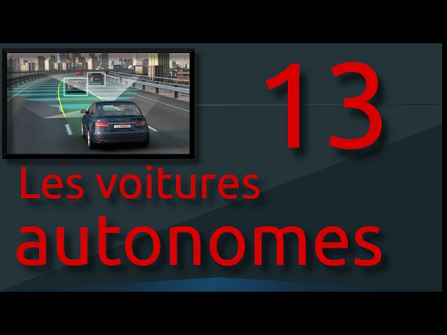 13 : Les voitures autonomes