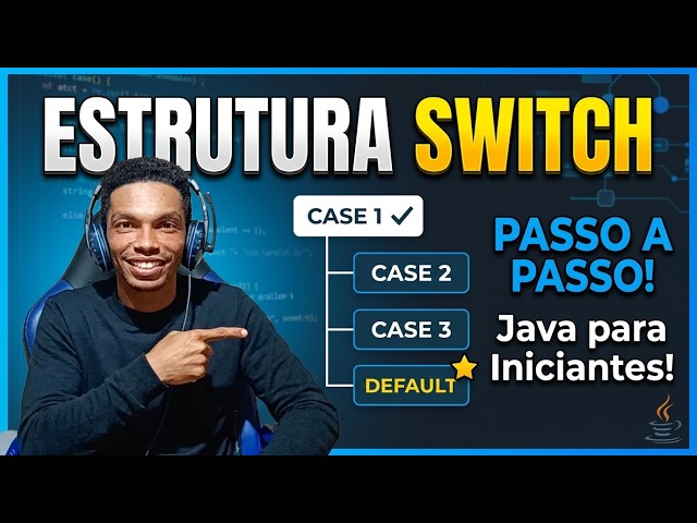 JAVA FOR BEGINNERS: SWITCH, CASE, DEFAULT STRUCTURE