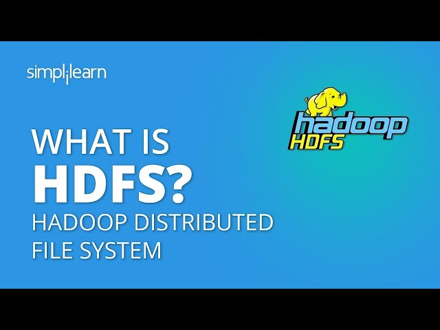 What Is HDFS? | HDFS Architecture | HDFS Tutorial For Beginners | HDFS In Hadoop | Simplilearn