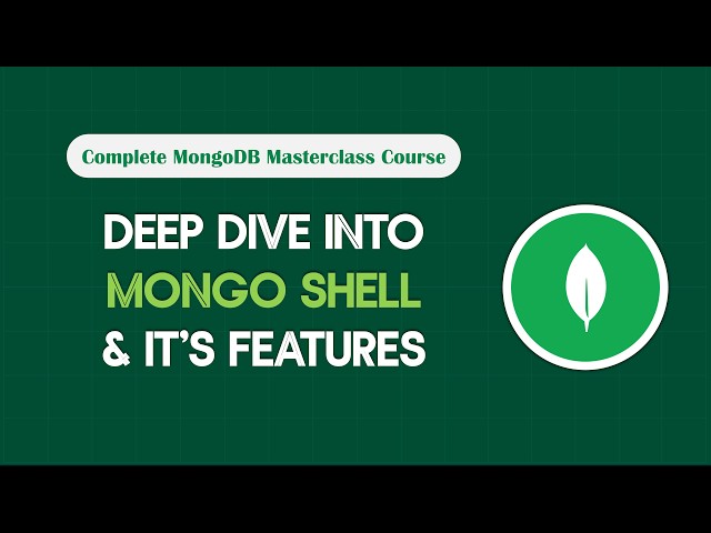How to Use MongoDB Shell (mongosh): Variables, Functions & Mongo API | Getting Started with MongoDB