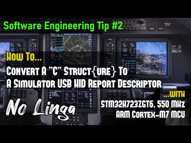 Tip 2: How to Convert a "C" Struct-{ure} To A Simulator USB HID Report Descriptor | STM32H723ZGT6