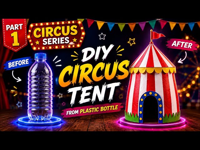 DIY Circus Tent from Plastic Bottle 🎪 | Amazing Bottle Craft Idea | Circus Series Part 1 #diy #trend