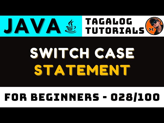 Switch Case Statement in Java Lesson 028 | Tagalog Coding Tutorials