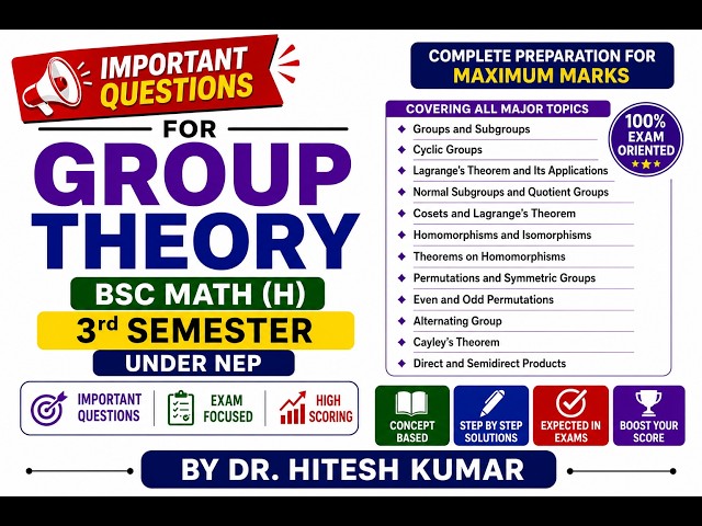 Important Questions for Group Theory: BSC Math 3rd Sem under NEP by Dr. Hitesh Kumar