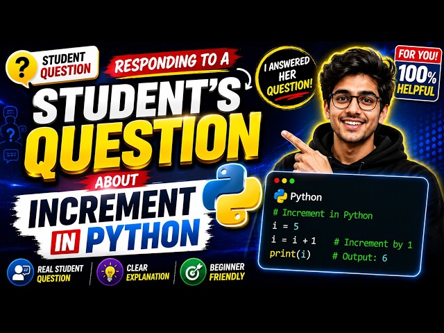 Responding to a Student's Question About Increment in Python