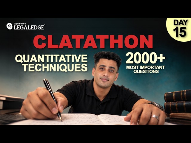 CLAT 2027 CLATathon | Quantitative Techniques | 2000+ Most Important Questions | 15th | Ayush Sir