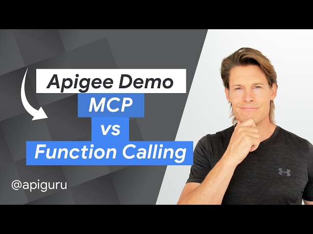 Function Calling vs MCP: Which Is Better for AI Agents? (Live Demo with Apigee)