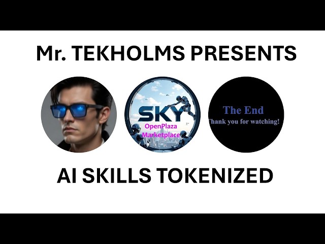 OpenPlaza.io Mr. Tekholms Present AI Skills Tokenized Part 1