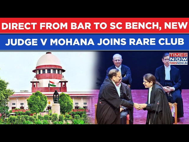 Supreme Court: Justice V Mohana Gets Rare Direct Promotion From Bar To Bench| Who’s The New Judge
