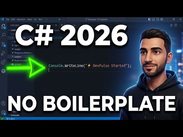 C# in 2026: Stop Writing Boilerplate (.NET from Scratch)