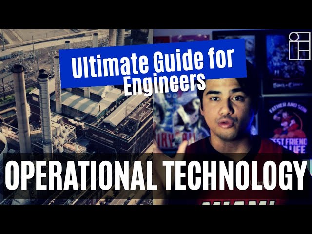 What is Operational Technology? An Ultimate Guide for Engineers
