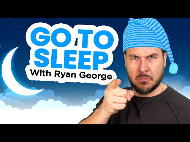 The Ultimate Ryan George Sleepytime Compilation