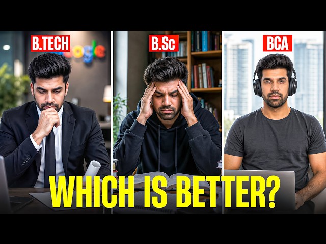 BTech vs BCA vs BSc in 2026: Don’t Make the Wrong Choice!