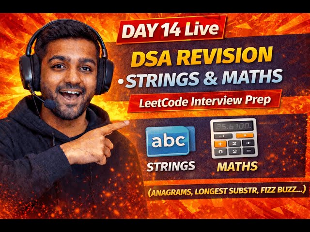 Day 14: DSA Revision Live | Strings & Maths (LeetCode Interview Prep)