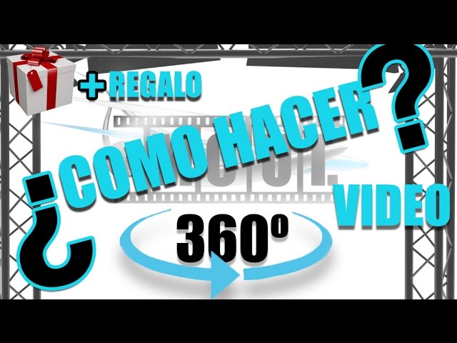 COMO HACER VIDEO EN 360º EN 4K | MAKING CUT