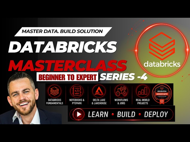 Databricks Masterclass Series 4 | Beginner to Expert | Complete Databricks Data Engineering Roadmap