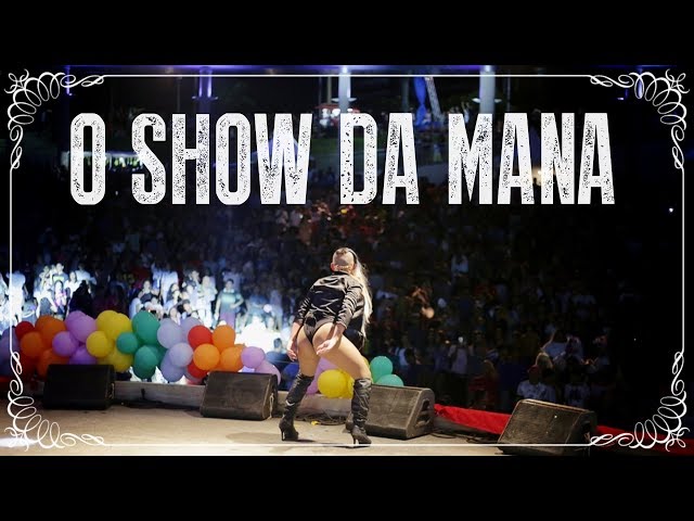 O SHOW DA MANA - Documentário | #121 VLOGAY