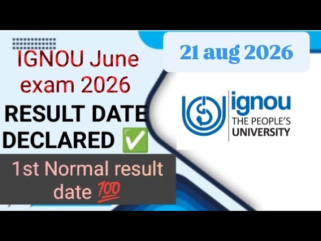 IGNOU 1st Normal result update 2026. June 2026 result declared  soon.