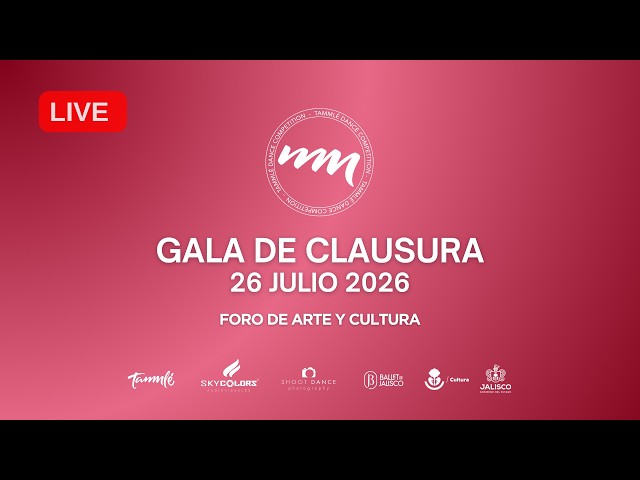 (🔴LIVE) Tammlé Dance Competition 2026 - Día 3 - Gala de Clausura & Ceremonia Premiación