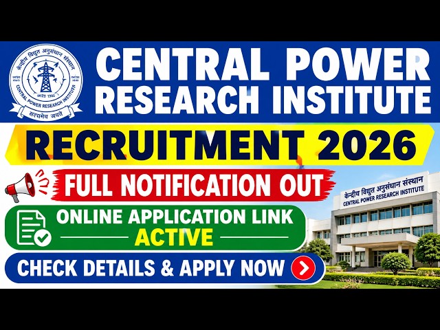 Central Power Research Institute Recruitment 2026 Full Notification & Application Form Link Out.