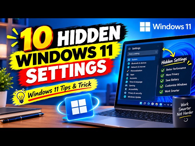 10 Hidden Windows 11 Settings You Should Know | Windows 11 Tips & Tricks