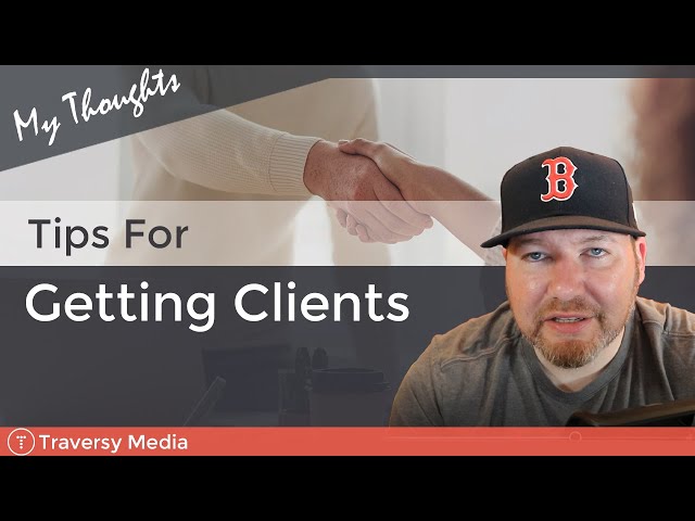 Tips For Getting Clients | Web Development