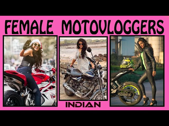 Top 3 Female motovloggers India | ridergirl vishakha | Arati Tawde |  Priyanka Kochhar | MOTOVLOG