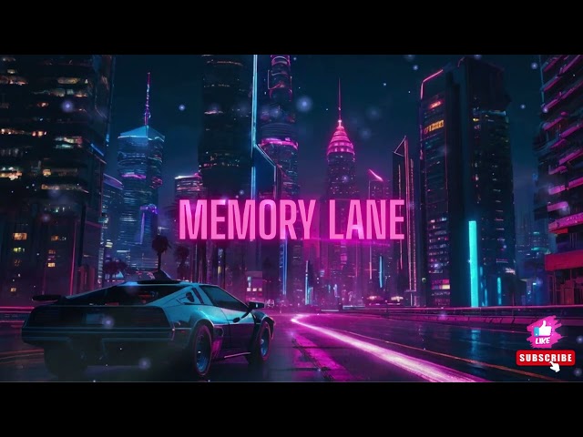 MEMORY LANE - [ Chillwave - Synthwave - Retrowave Mix ] Perfect Soundtrack for Late-Night Rides