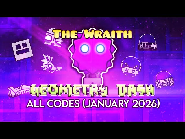 ALL 33 WRAITH VAULT CODES (JANUARY 2026) || GEOMETRY DASH 2.207
