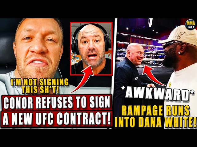 BREAKING! Conor McGregor REFUSES to SIGN NEW UFC Deal! Rampage RUNS INTO Dana White; Paddy GOES OFF!