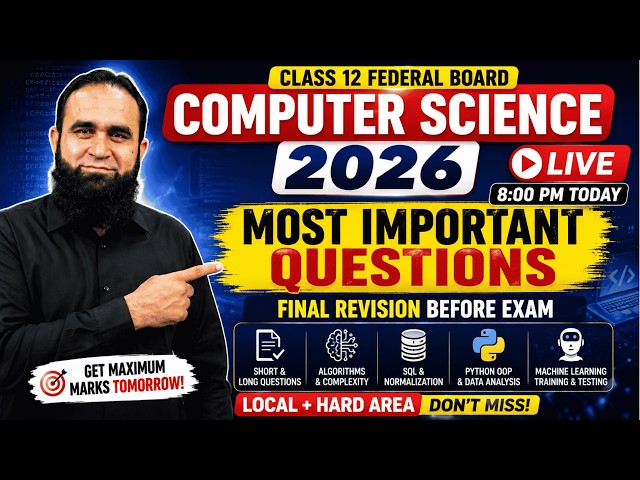 Computer Science Class 12 Federal Board 2026 | Most Important Questions LIVE | Final Revision