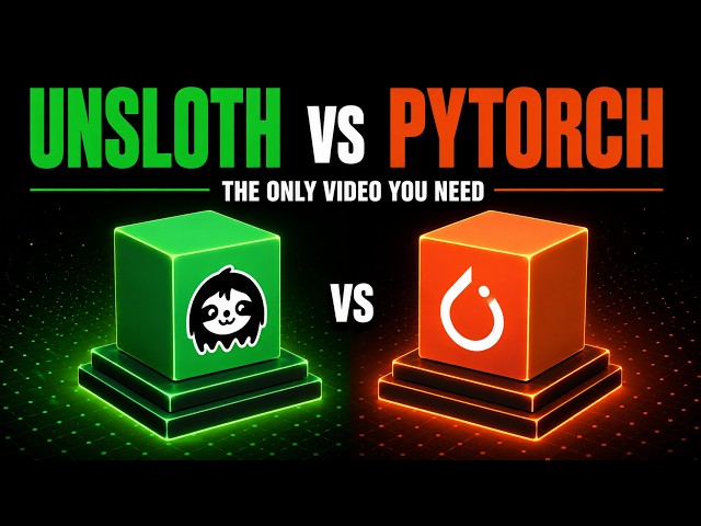 Unsloth vs PyTorch: The ONLY Video You Need to Understand the Difference