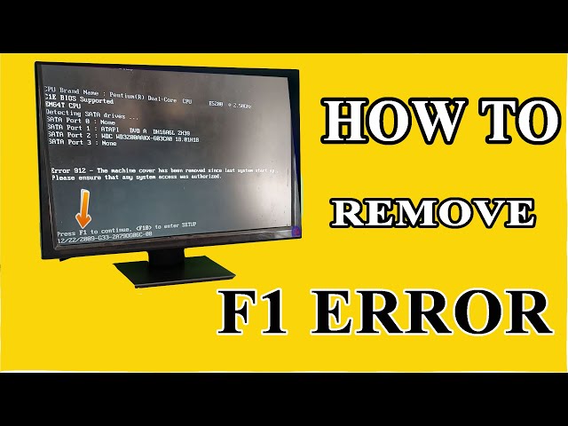 कंप्यूटर स्टार्ट स्क्रीन पर F1 एरर कैसे हटाएँ। F1 एरर का 100% समाधान