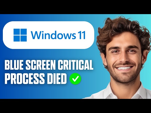 How To Fix Blue Screen Critical Process Died (Windows 11) (Full Guide 2026)