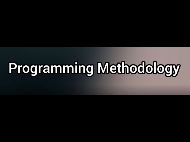 Programming Methodology