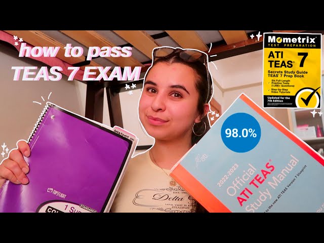how to score HIGH (98.0%) on ATI TEAS 7 EXAM
