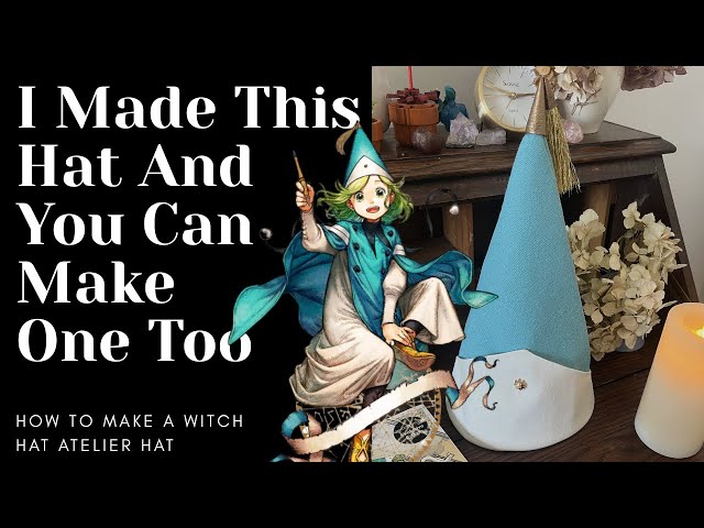 How to make a Witch Hat Atelier cap ~ Apprentice cap cosplay tutorial 