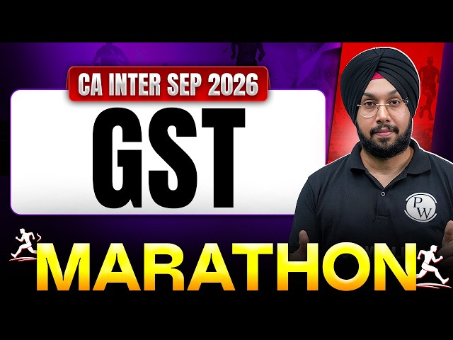 CA Inter Taxation: GST Full Day Marathon | CA Inter GST Marathon | Sep 2026 | CA Jasmeet Singh