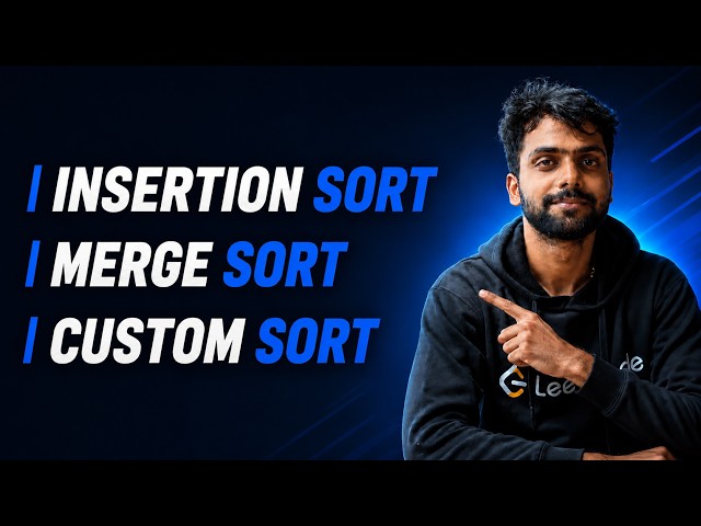 Sorting - Part 2 | Insertion Sort, Merge Sort, Custom Sort | Tamil