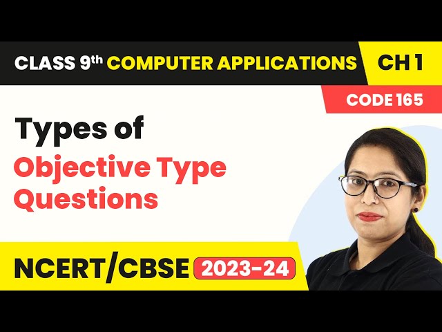 Computer System - Objective Type Questions | Class 9 Computer Applications Chapter 1