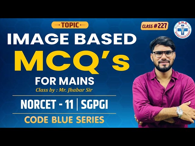 Marathon Class | NORCET-11 | SGPGI | HSSC |Code Blue Series | Class -227 | Mr. Jhabar Sir