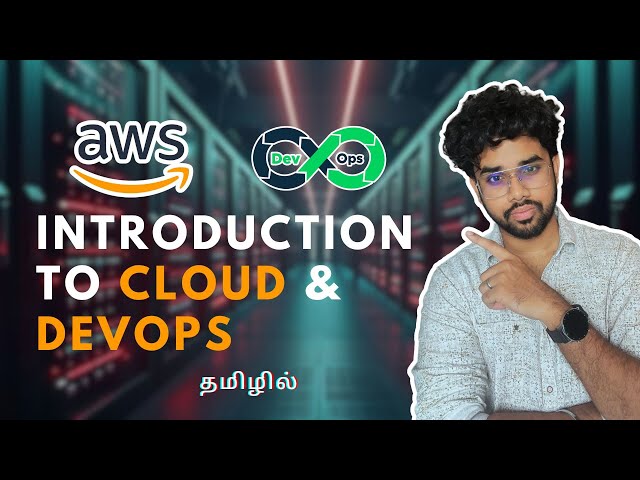 Intro to Cloud & DevOps in Tamil | Feat. Greens Technologies