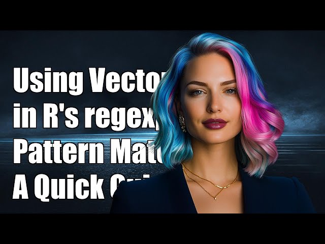 Using Vectors in R's regexpr(): A Guide to Pattern Matching