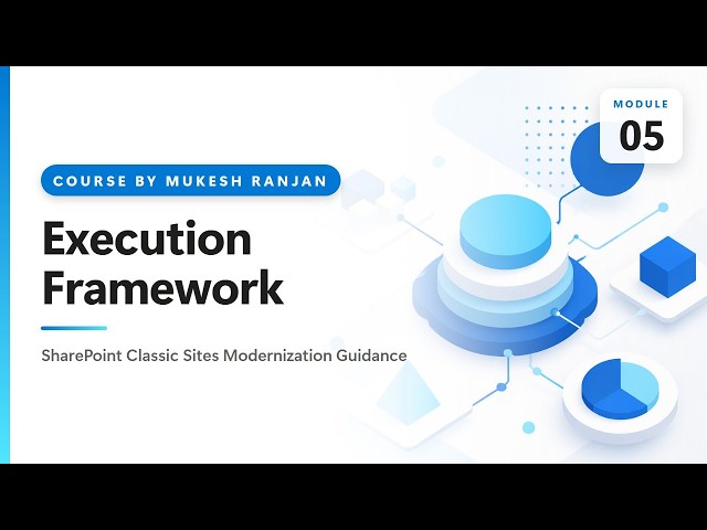 05. How to Execute SharePoint Modernization | SharePoint Classic Sites Modernization Guidance