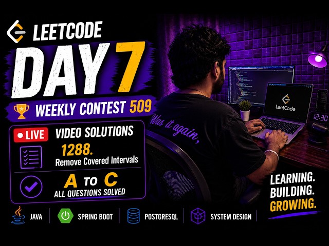 1288. Remove Covered Intervals | LeetCode Weekly Contest 509 | Video Solutions- A to C | Live | Day7
