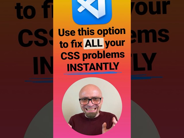 VS Code Tips — How to solve all your CSS problems instantly