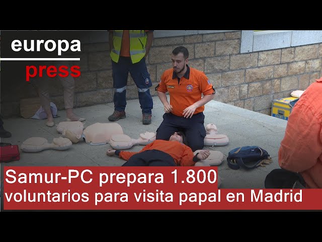 Samur-PC trains 1,800 volunteers ahead of Pope Leo XIV's visit to Madrid