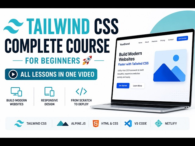 Tailwind CSS Complete Course for Beginners 🚀 | Build Modern Responsive Websites From Scratch